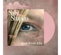 SALLY SHAPIRO - READY TO LIVE A LIE (BABY PINK VINYL) [Vinilo]