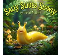 Sally Slides Slowly: A Heartwarming Children's Book About Patience, Friendship, and the Power of Being Yourself (The Scrappy Scavengers: Social Skills & Big Feelings)