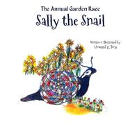 Sally the Snail: The Annual Garden Race (1)