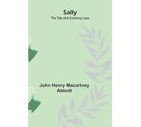 Sally: The Tale Of A Currency Lass
