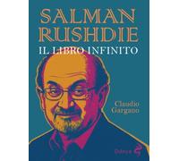 Salman Rushdie. Il libro infinito (Odoya library)