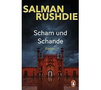 Salman Rushdie Karin Graf Scham und Schande: Roman (Tapa blanda)