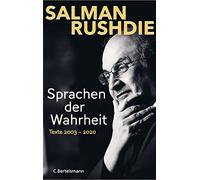 Salman Rushdie Sa Sprachen der Wahrheit: Texte 2003-2020. Friedensp (Tapa dura)