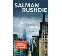 Salman Rushdie Sabine Herting Golden House: Roman (Tapa blanda)
