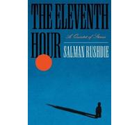 Salman Rushdie The Eleventh Hour (Tapa blanda)