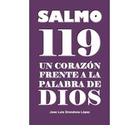 Salmo 119: Un corazón frente a la palabra de Dios (Estudio de los Salmos)