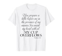 Salmo 23 5 You Prepare A Table My Cup Overflows Versículo de la Biblia Camiseta
