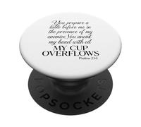 Salmo 23 5 You Prepare A Table My Cup Overflows Versículo de la Biblia PopSockets PopGrip Adhesivo