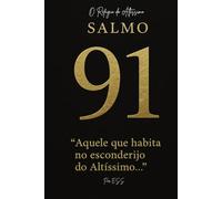 SALMO 91: O Refúgio do Altíssimo (SALMOS QUE CURAM)