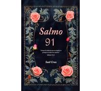 Salmo 91: Oraciones católicas para la seguridad y protección divina