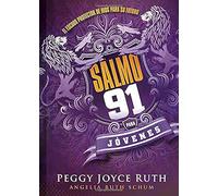 Salmo 91 para jóvenes: El escudo protector de Dios para su futuro