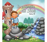 Salmo 91: Protección de Dios: 7 (Capítulos de la Biblia para niños)