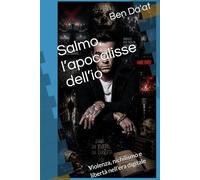 Salmo, l’apocalisse dell’io: Violenza, nichilismo e libertà nell’era digitale (Filosofia in rima)