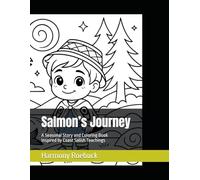 Salmon’s Journey: A Seasonal Story and Coloring Book Inspired by Coast Salish Teachings