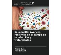 Salmonella: Avances recientes en el campo de la infección y tratamientos