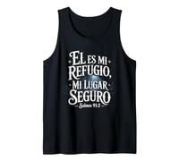 Salmos 91:2 Verso de la Biblia Él es mi Refugio mi Lugar Seguro Camiseta sin Mangas
