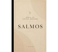 SALMOS: Comprende su mensaje, fortalece tu fe y descubre su aplicación para la vida diaria (La Palabra Viva)
