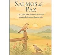 Salmos de Paz: Un Libro de Colorear Cristiano para Adultos con Demencia