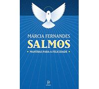 SALMOS: Mantras para a Felicidade