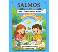 Salmos para Colorear: Libro Cristiano para Niños con Versículos Bíblicos: 40 páginas con dibujos fáciles, sopas de letras, crucigramas y laberintos educativos para niños de 4 a 10 años