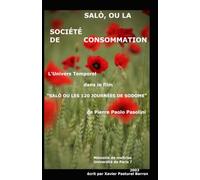 Salò ou la société de consommation: L'univers Temporel dans le film Salò ou les 120 journées de Sodome de Pier Paolo Pasolini