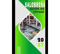 SALOBREÑA GUIDE DE VOYAGE 2027: Votre itinéraire complet vers le joyau tropical de la Costa en Andalousie, vue sur le château, plages cachées, saveurs ... les détails, de l'aéroport à l'hébergement.