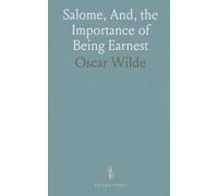 Salome, And, the Importance of Being Earnest