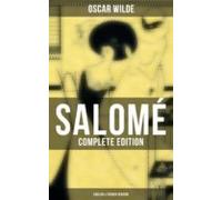 Salomé (complete Edition: English & French Version) (ebook)