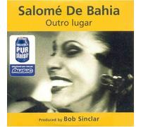 Salomé De Bahia - Outro Lugar