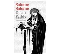 Salomé - Salomé: Texto paralelo bilingüe - Édition bilingue: Francés - Español / Français - Espagnol: Texto paralelo bilingüe Francés - Español: 50 (Ediciones Bilingües)