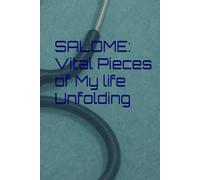 SALOME: Vital Pieces of My life Unfolding