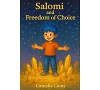 SALOMI AND FREEDOM OF CHOICE (SALOMI'S ADVENTURES)