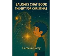 SALOMI’S CHAT BOOK: THE GIFT FOR CHRISTMAS (SALOMI’S CRYSTAL CHAT BOOK)