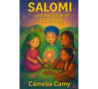 SALOMI: THE CIRCLE OF GRATITUDE (SALOMI'S ADVENTURES)