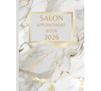 Salon Appointment Book 2026 And Diary: Dated Planner 7am-8.45pm, 15 Minute Appointment Slots, Goals, Reminders, To Do Lists: Beautiful White Marble Gold Cover, A4, Contact Lists, UK Bank Holidays