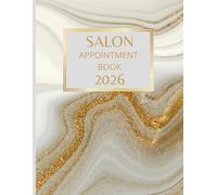 Salon Appointment Book 2026 And Diary: Dated Planner 7am-8.45pm, 15 Minute Appointment Slots, Goals, Reminders, To Do Lists: Beautiful White Gold Cover A4, Contact Lists, Gift For Special Occasions