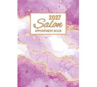 Salon Appointment Book 2027: Dated Client Weekly Planner & Daily Scheduler Diary for Hair Stylist, Beauty Therapist, Nail Tech & Mobile Hairdresser ... Booking Time Slots, 9:00 AM-5:45 PM, 52 Weeks
