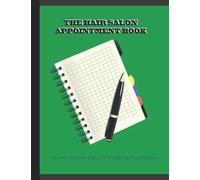Salon Appointment Book: Appointment booking app 48-Week Undated Schedule Book with Client Details & Notes Pages, Salon Appointment Book Daily and Hourly with 30 Minute Increments.