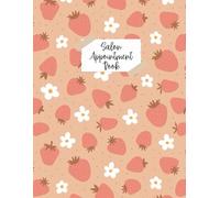 Salon Appointment Book: Stay Organized, Stay Beautiful