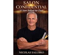 SALON CONFIDENTIAL: 50 Years Behind the Chair