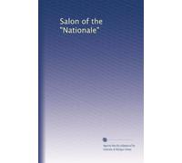 Salon of the "Nationale": Volume 1