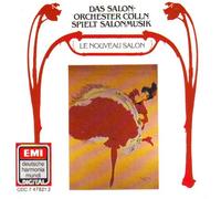 Salon-Orchester Cölln - Music of the Grand Salon: Le Nouveau Salon