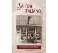 Salone Italiano: The true story of an Italian immigrant family's struggles in Southern Colorado