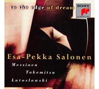 Salonen, Esa-Pekka - to The Edge of Dream