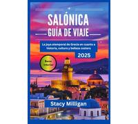 SALÓNICA GUÍA DE VIAJE: La joya atemporal de Grecia en cuanto a historia, cultura y belleza coster
