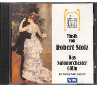 Salonorchester Cölln - Musik Von Robert Stolz