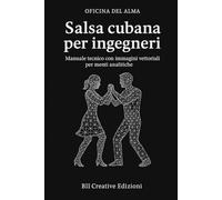 Salsa cubana per ingegneri: Manuale tecnico con immagini vettoriali per menti analitiche