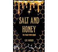 Salt and Honey: 1 (The Veiled Vows)