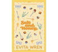 Salt and Honey: A reluctant allies, grumpy sunshine small town romance novella (Edgewater Romance)