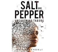 Salt and Pepper: Unearthing Taboos: 1